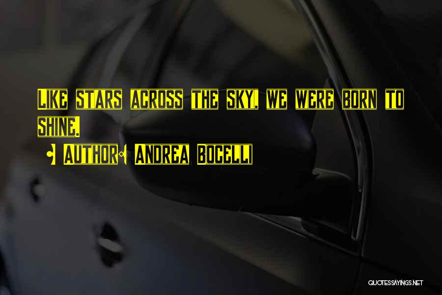 Born To Quotes By Andrea Bocelli