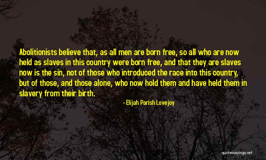 Born To Race 2 Quotes By Elijah Parish Lovejoy