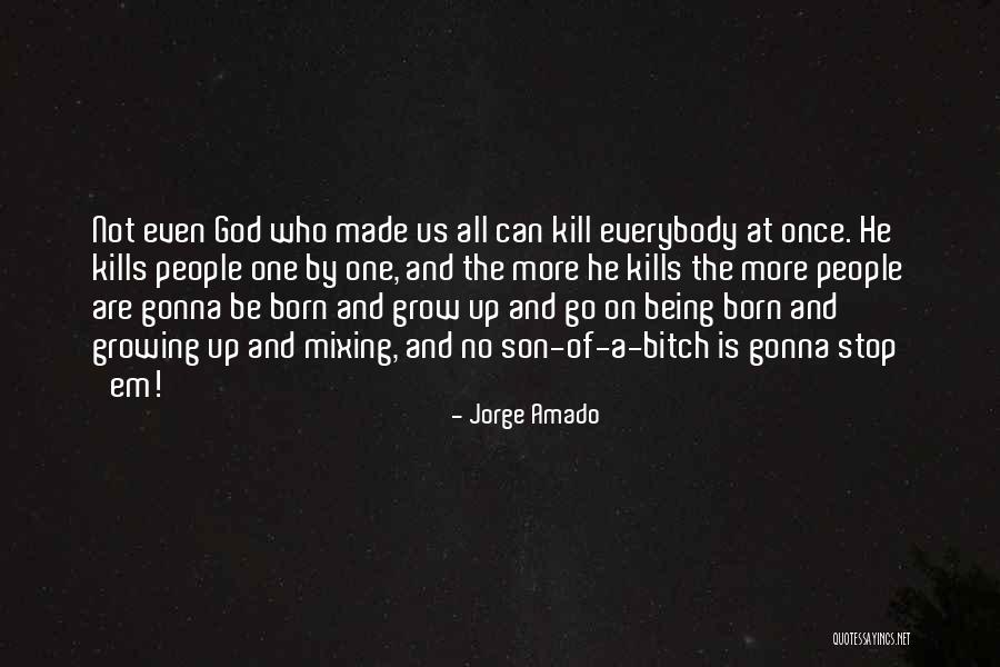 Born To Race 2 Quotes By Jorge Amado