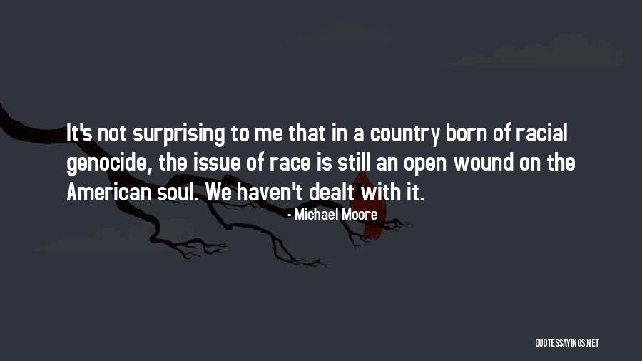 Born To Race 2 Quotes By Michael Moore