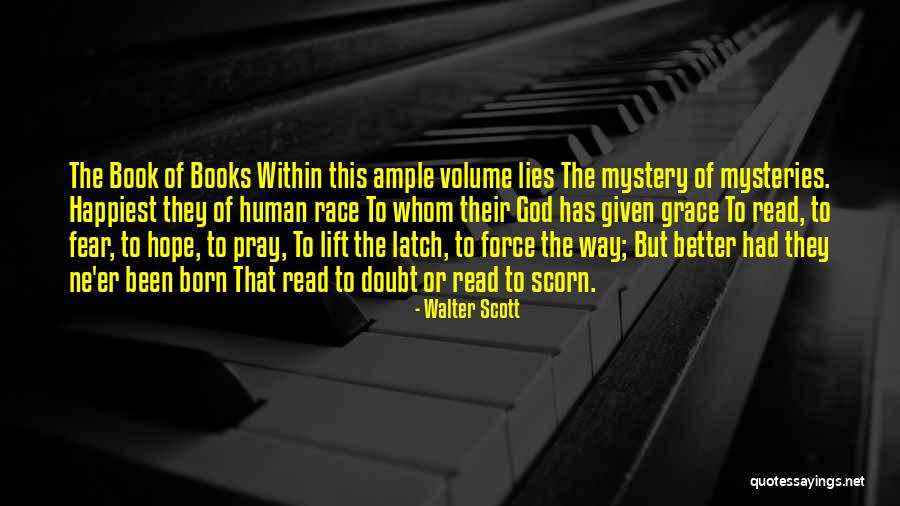 Born To Race 2 Quotes By Walter Scott