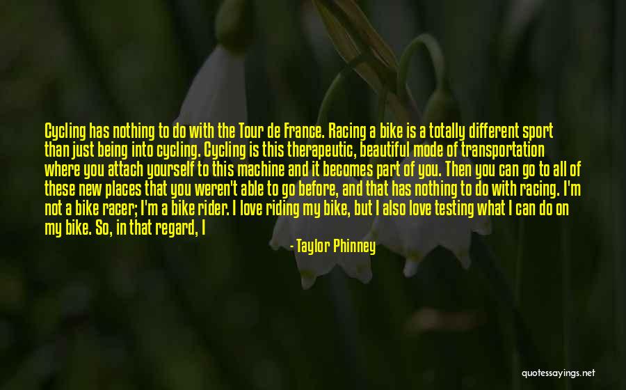 Born To Ride Quotes By Taylor Phinney Born To Ride Quotes By Taylor Phinney
