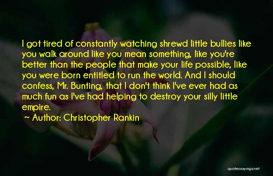 Born To Run Quotes By Christopher Rankin