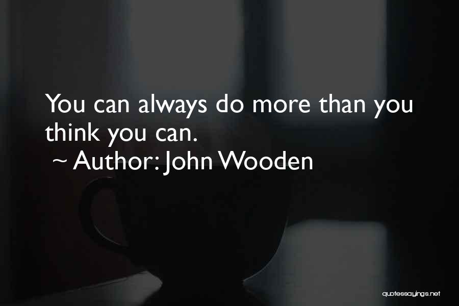 Born To Run Quotes By John Wooden