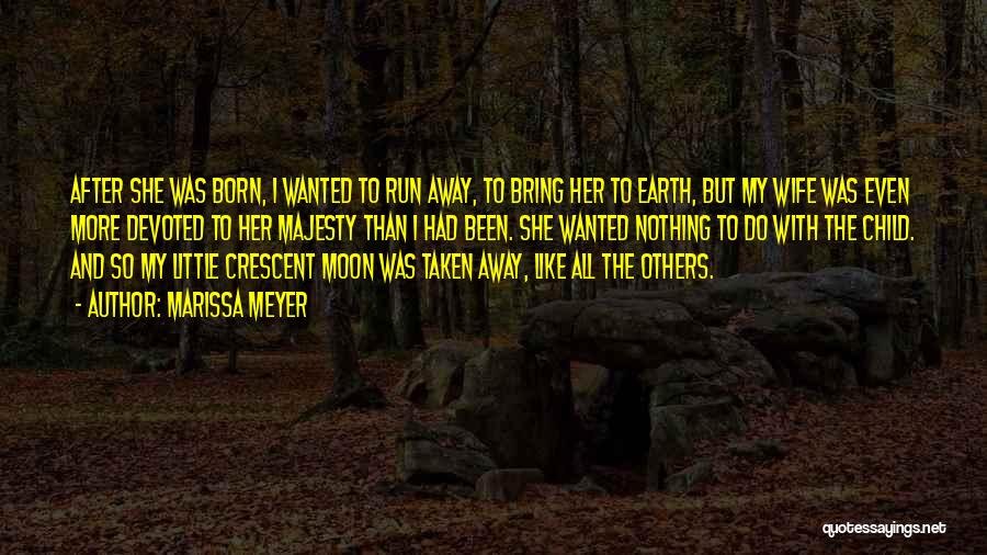 Born To Run Quotes By Marissa Meyer