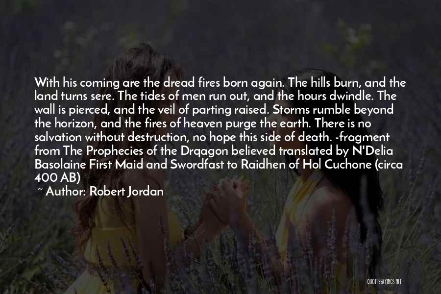 Born To Run Quotes By Robert Jordan