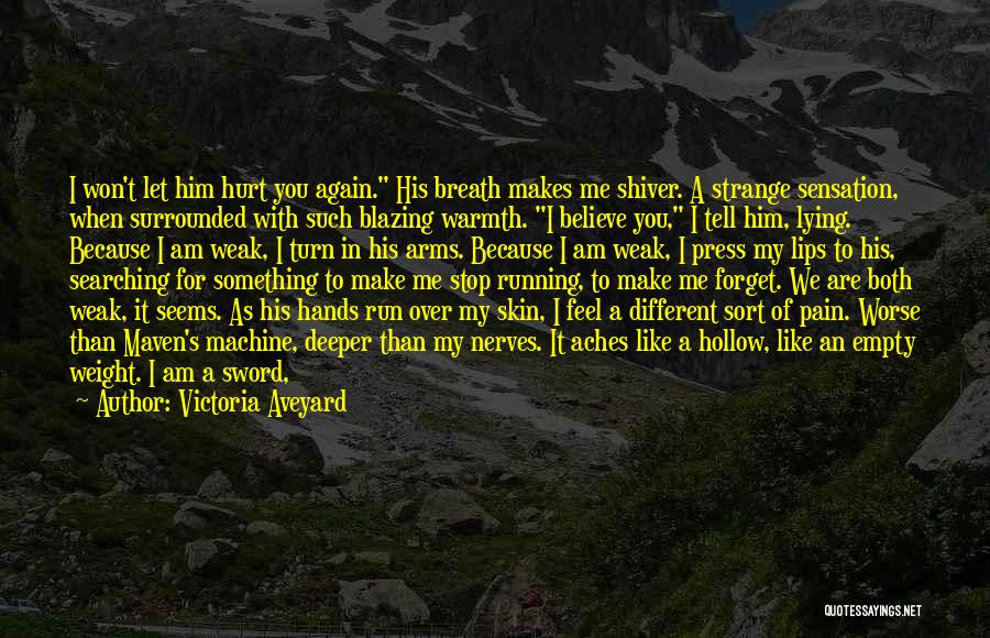 Born To Run Quotes By Victoria Aveyard