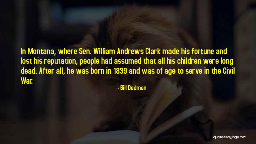 Born To Serve Quotes By Bill Dedman