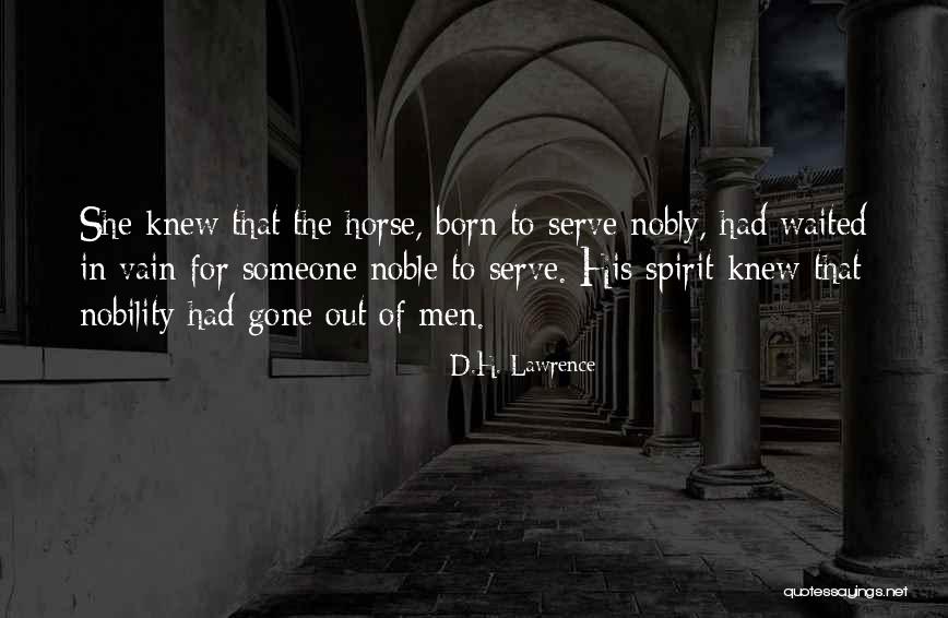 Born To Serve Quotes By D.H. Lawrence