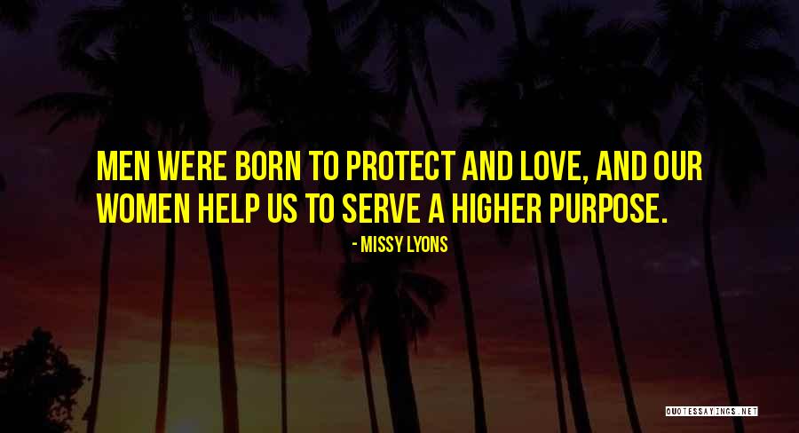 Born To Serve Quotes By Missy Lyons