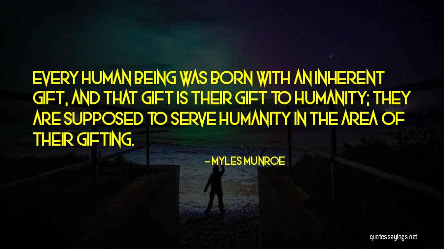 Born To Serve Quotes By Myles Munroe