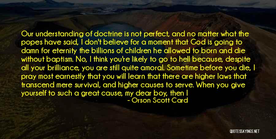 Born To Serve Quotes By Orson Scott Card