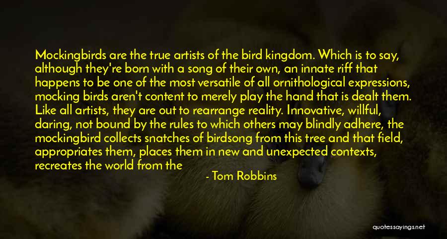 Born To Serve Quotes By Tom Robbins