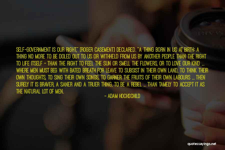 Born To Sing Quotes By Adam Hochschild Born To Sing Quotes By Adam Hochschild
