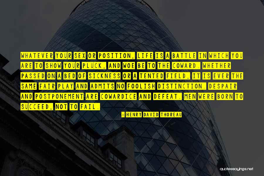 Born To Succeed Quotes By Henry David Thoreau Born To Succeed Quotes By Henry David Thoreau