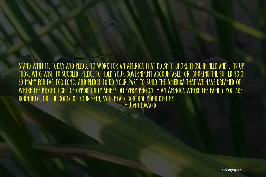 Born To Succeed Quotes By John Edward Born To Succeed Quotes By John Edward