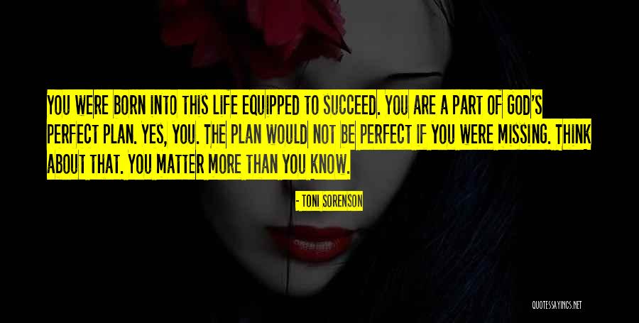 Born To Succeed Quotes By Toni Sorenson Born To Succeed Quotes By Toni Sorenson