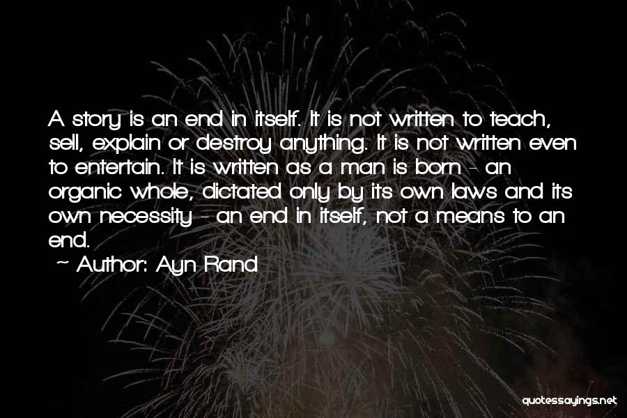 Born To Teach Quotes By Ayn Rand