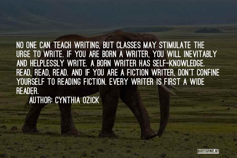 Born To Teach Quotes By Cynthia Ozick