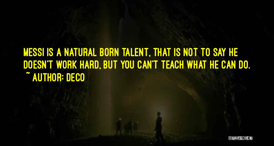 Born To Teach Quotes By Deco