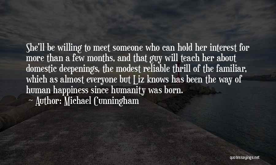 Born To Teach Quotes By Michael Cunningham