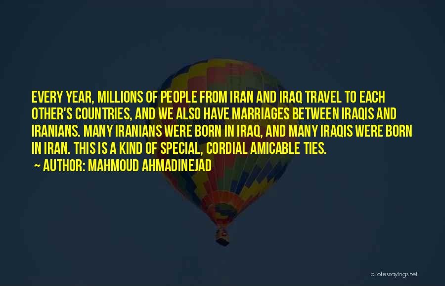 Born To Travel Quotes By Mahmoud Ahmadinejad