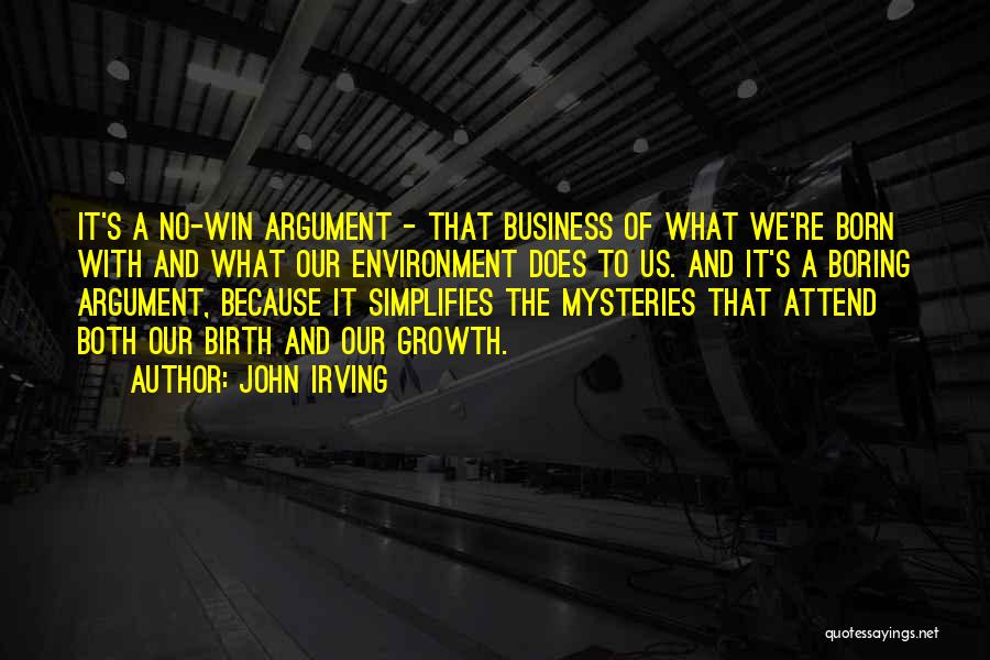 Born To Win Quotes By John Irving