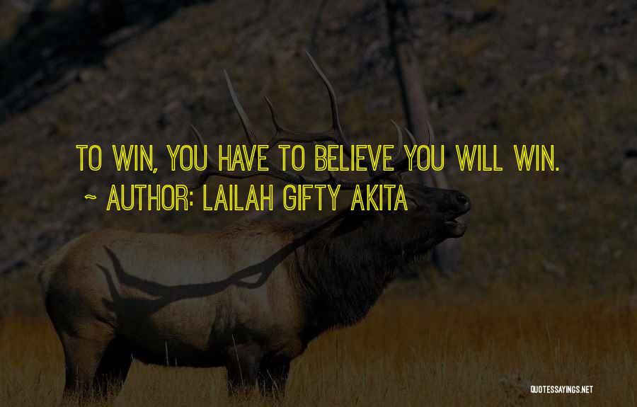 Born To Win Quotes By Lailah Gifty Akita