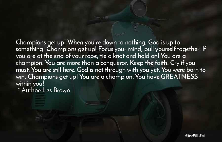 Born To Win Quotes By Les Brown