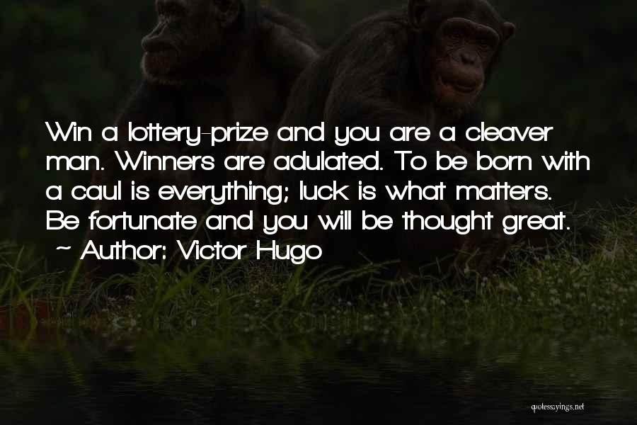 Born To Win Quotes By Victor Hugo