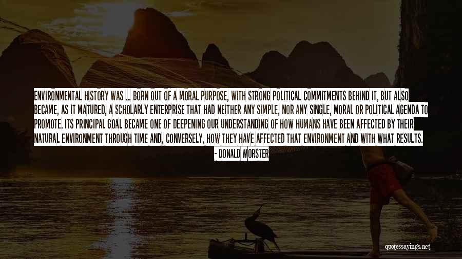 Born With A Purpose Quotes By Donald Worster Born With A Purpose Quotes By Donald Worster