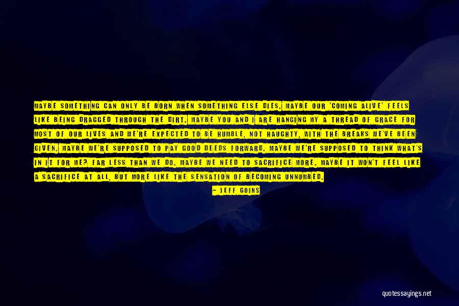 Born With A Purpose Quotes By Jeff Goins Born With A Purpose Quotes By Jeff Goins