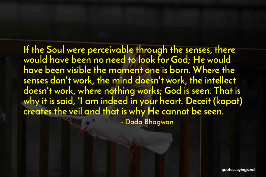 Born With A Veil Quotes By Dada Bhagwan Born With A Veil Quotes By Dada Bhagwan