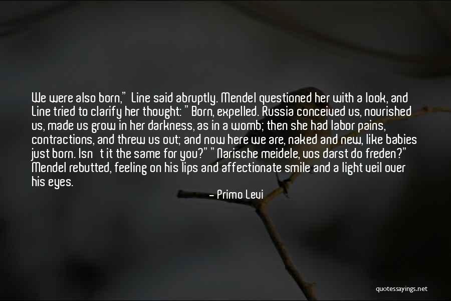 Born With A Veil Quotes By Primo Levi Born With A Veil Quotes By Primo Levi