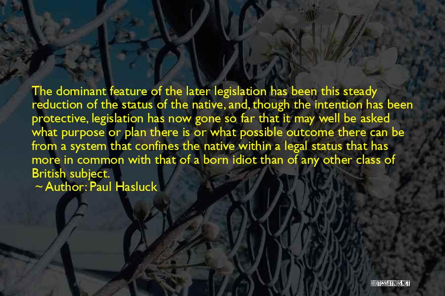 Born With Class Quotes By Paul Hasluck