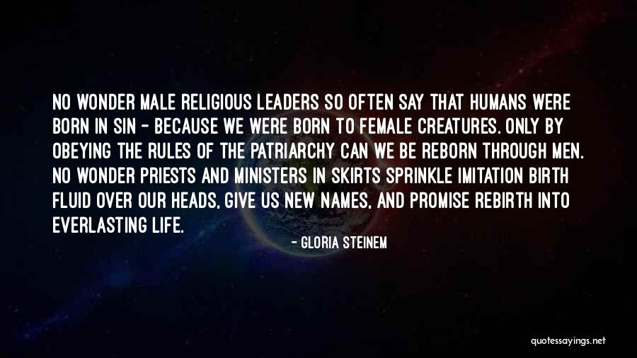 Born With Male Quotes By Gloria Steinem Born With Male Quotes By Gloria Steinem