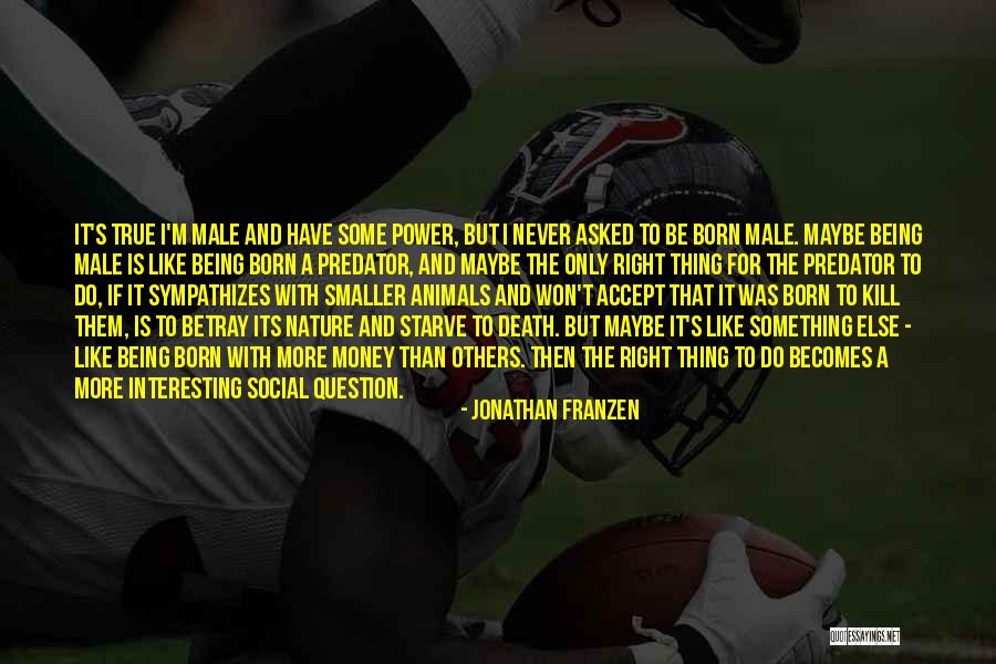Born With Male Quotes By Jonathan Franzen Born With Male Quotes By Jonathan Franzen