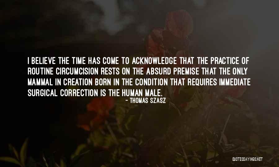 Born With Male Quotes By Thomas Szasz Born With Male Quotes By Thomas Szasz