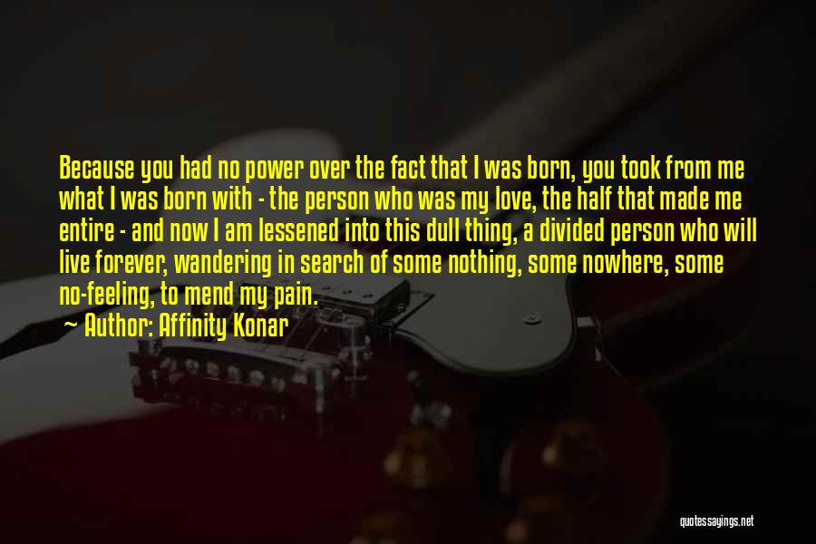 Born With Nothing Quotes By Affinity Konar