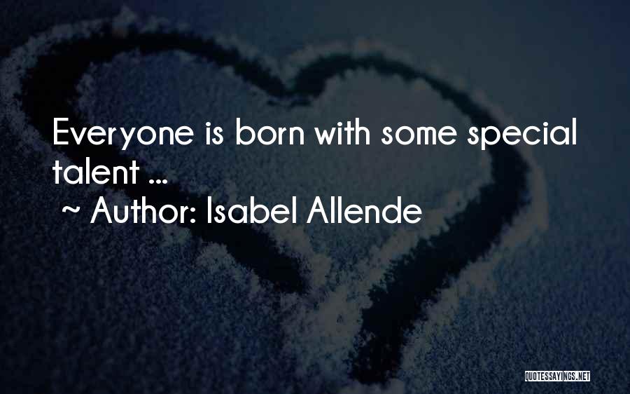 Born With Talent Quotes By Isabel Allende