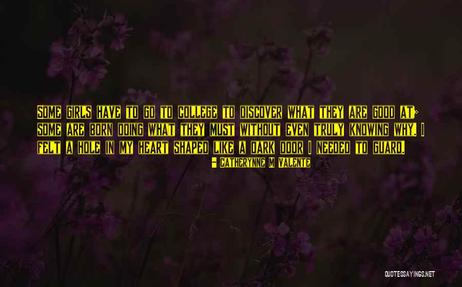 Born Without A Heart Quotes By Catherynne M Valente Born Without A Heart Quotes By Catherynne M Valente