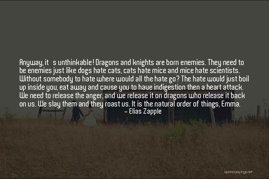 Born Without A Heart Quotes By Elias Zapple Born Without A Heart Quotes By Elias Zapple