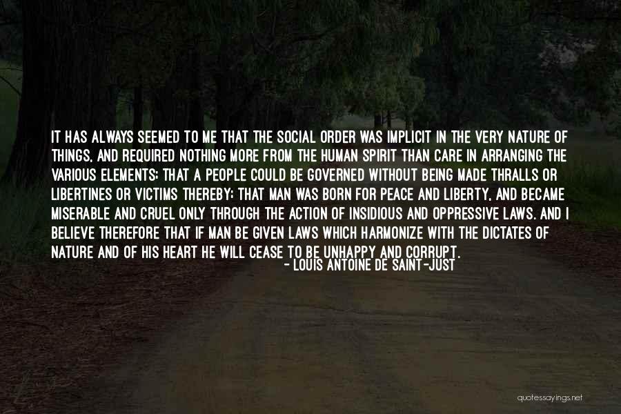 Born Without A Heart Quotes By Louis Antoine De Saint-Just Born Without A Heart Quotes By Louis Antoine De Saint-Just