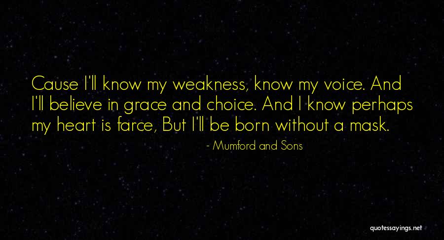 Born Without A Heart Quotes By Mumford And Sons Born Without A Heart Quotes By Mumford And Sons