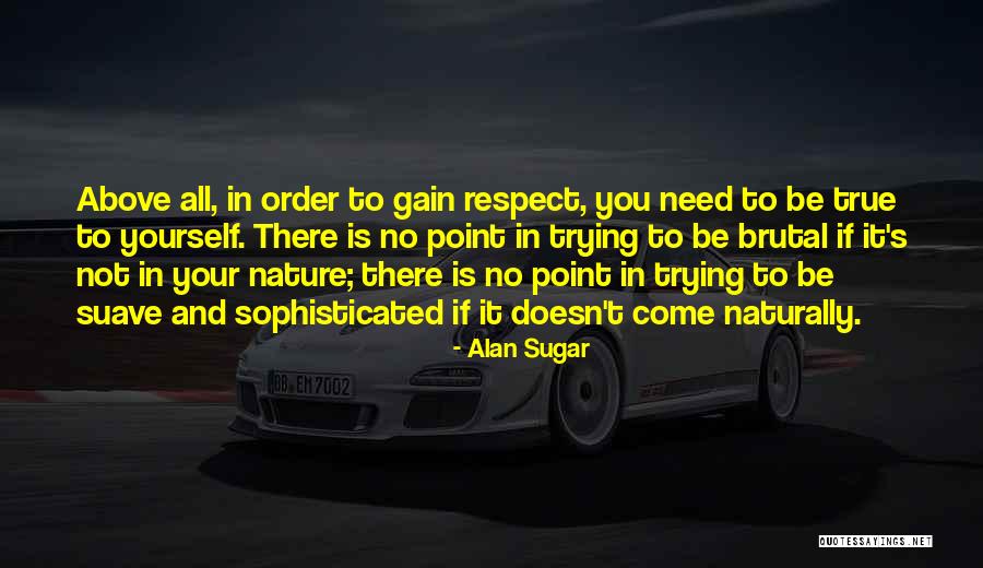 Born Womens Sandals Quotes By Alan Sugar Born Womens Sandals Quotes By Alan Sugar