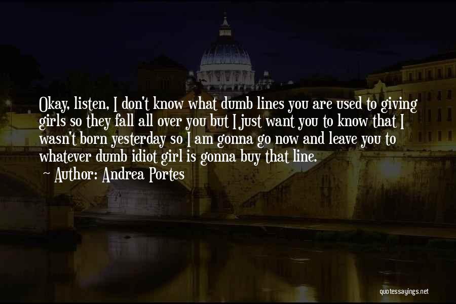 Born Yesterday Quotes By Andrea Portes