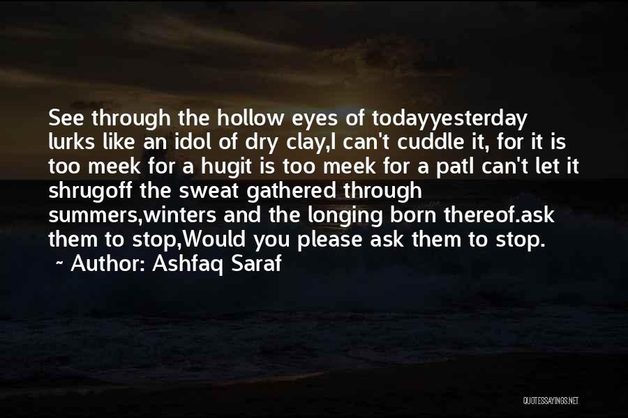 Born Yesterday Quotes By Ashfaq Saraf