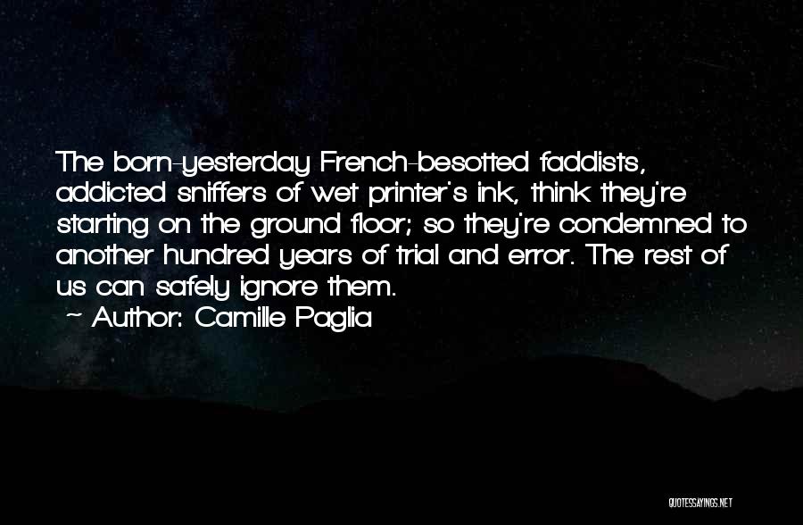 Born Yesterday Quotes By Camille Paglia