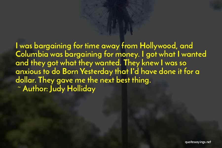 Born Yesterday Quotes By Judy Holliday