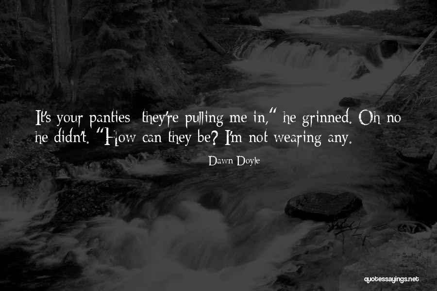 Bornelund Quotes By Dawn Doyle Bornelund Quotes By Dawn Doyle